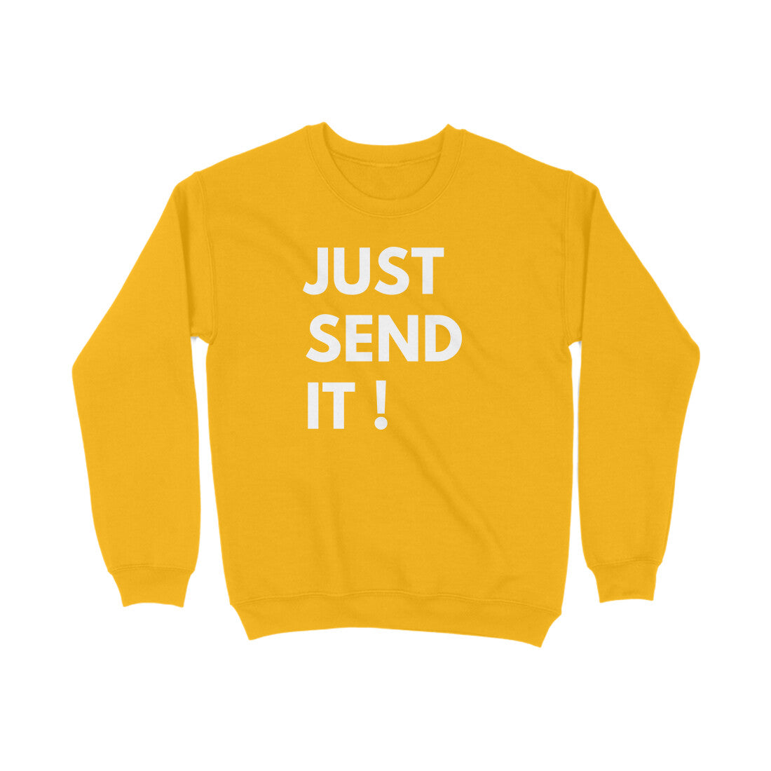 JUST SEND IT Unisex sweatshirt